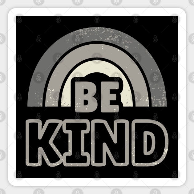 Be Kind 3 Magnet by dkdesigns27